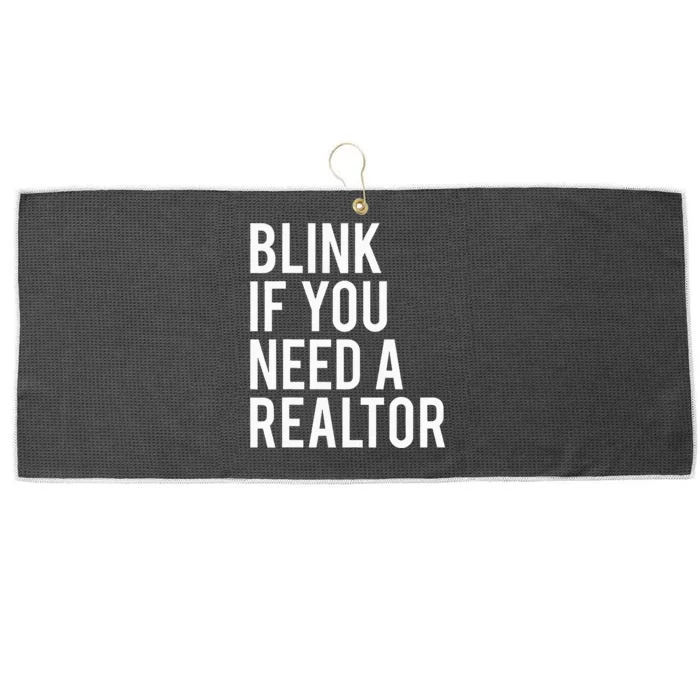 Funny Real Estate Agent Quote Blink If You Need A Realtor Large Microfiber Waffle Golf Towel