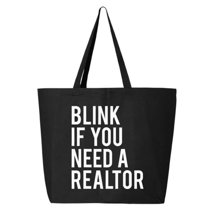 Funny Real Estate Agent Quote Blink If You Need A Realtor 25L Jumbo Tote