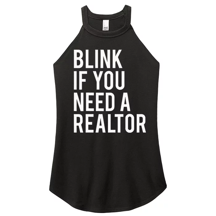 Funny Real Estate Agent Quote Blink If You Need A Realtor Women’s Perfect Tri Rocker Tank