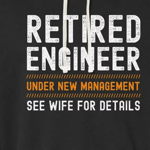 Funny Retirement Engineer Novelty Gift Retired Engineer Garment-Dyed Fleece Hoodie