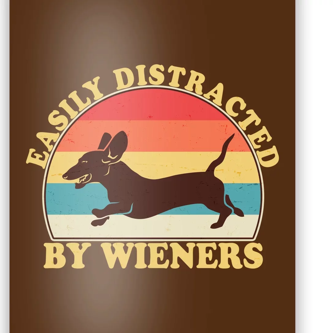 Funny Retro Easily Distracted By Wieners Dachshund fan Poster