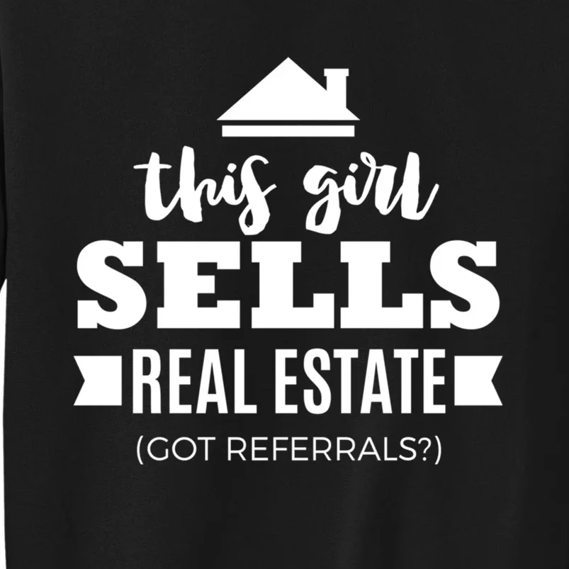 Funny Real Estate Agent Realtor Gift Got Referrals Sweatshirt