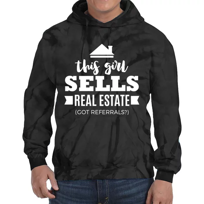 Funny Real Estate Agent Realtor Gift Got Referrals Tie Dye Hoodie