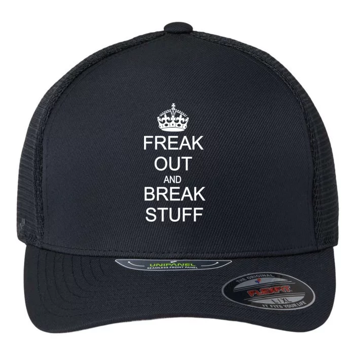 Freak Out And Break Stuff Flexfit Unipanel Trucker Cap