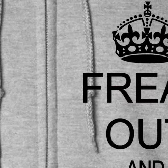 Freak Out And Break Stuff Full Zip Hoodie