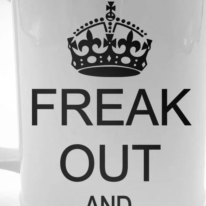 Freak Out And Break Stuff Front & Back Beer Stein