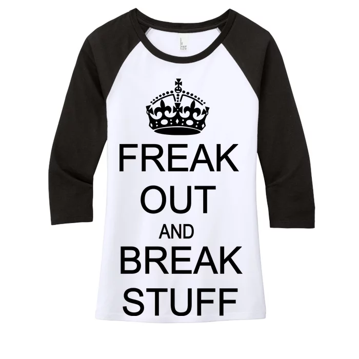 Freak Out And Break Stuff Women's Tri-Blend 3/4-Sleeve Raglan Shirt