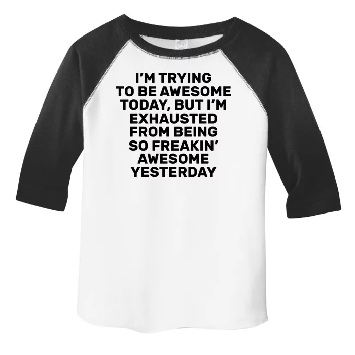 Freakin Awesome Toddler Fine Jersey T-Shirt