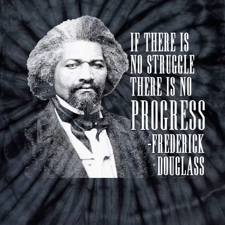 Frederick Douglass History Quote Tie-Dye T-Shirt