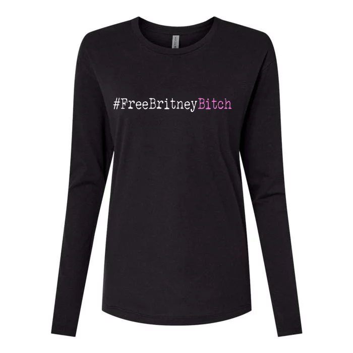 Free Britney B*tch Meme Womens Cotton Relaxed Long Sleeve T-Shirt