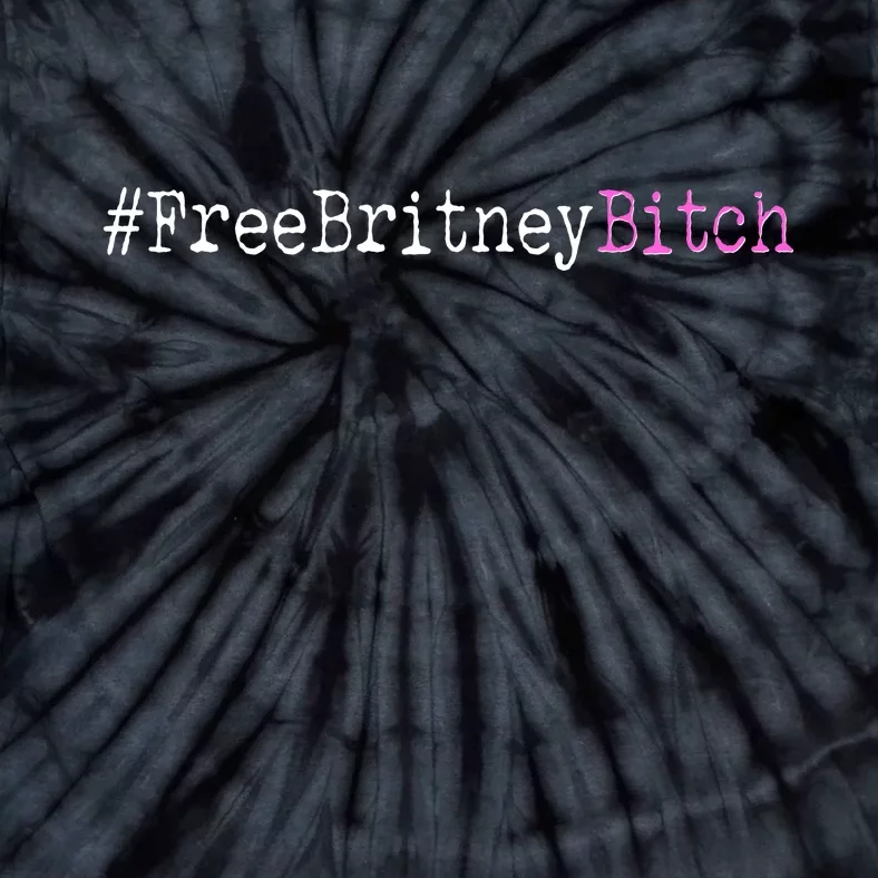 Free Britney B*tch Meme Tie-Dye T-Shirt