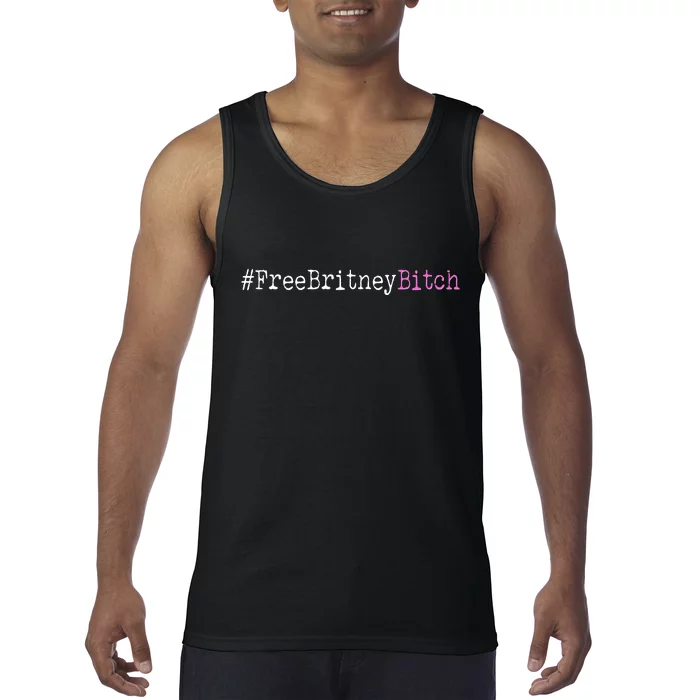 Free Britney B*tch Meme Tank Top