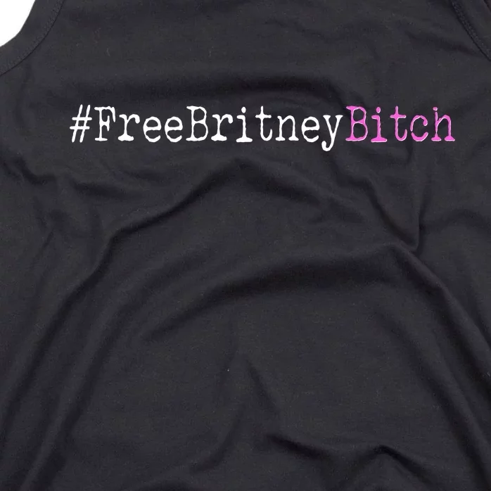 Free Britney B*tch Meme Tank Top