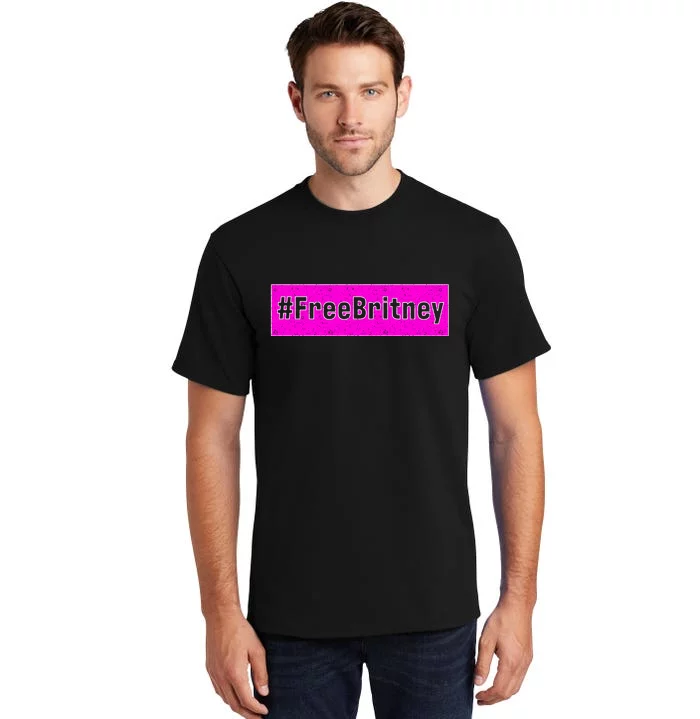 Free Britney Hashtag FreeBritney Tall T-Shirt