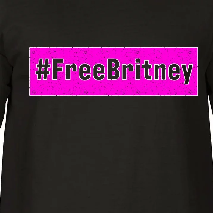 Free Britney Hashtag FreeBritney Comfort Colors T-Shirt