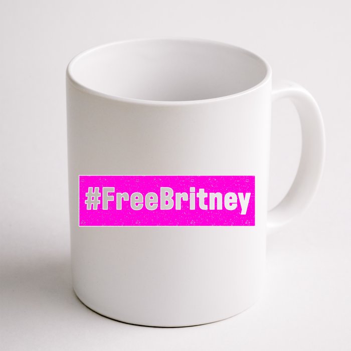 Free Britney Hashtag FreeBritney Front & Back Coffee Mug