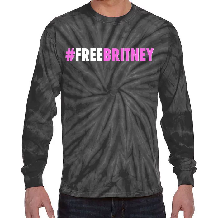 Free Britney Meme Fight For Britney Tie-Dye Long Sleeve Shirt