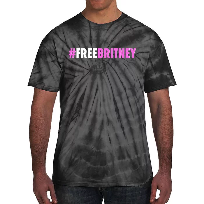 Free Britney Meme Fight For Britney Tie-Dye T-Shirt