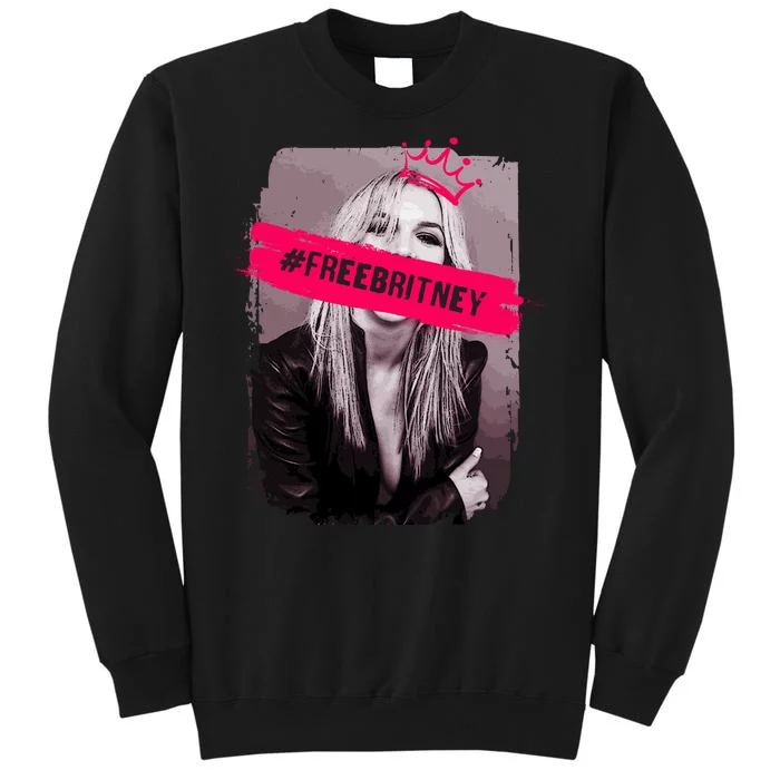 Free Britney Spears #FREEBRITNEY Tall Sweatshirt