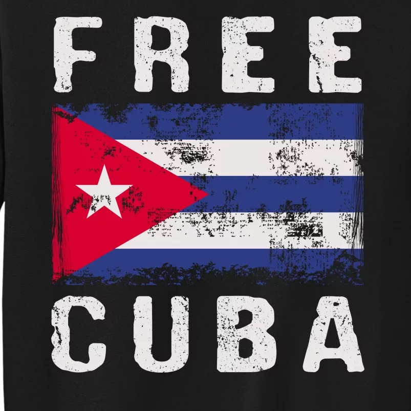 Free Cuba Distressed Flag Tall Sweatshirt