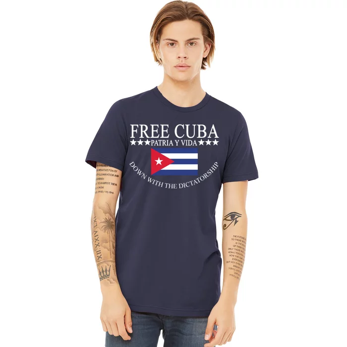 Free Cuba Down With The Dictatorship Premium T-Shirt