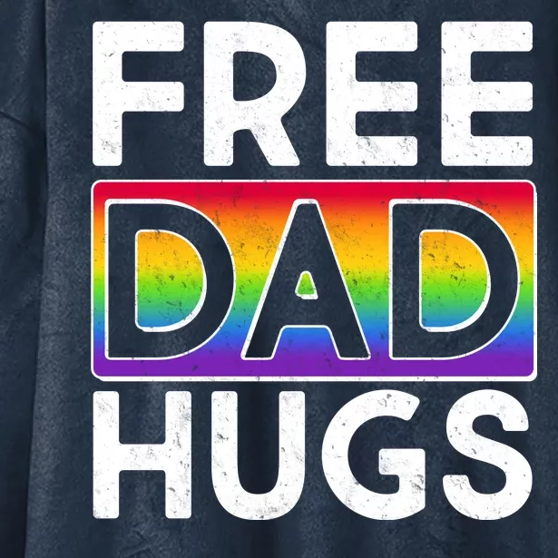 Free Dad Hugs Hooded Wearable Blanket