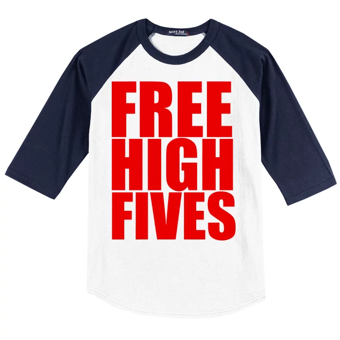 Free High Fives Baseball Sleeve Shirt