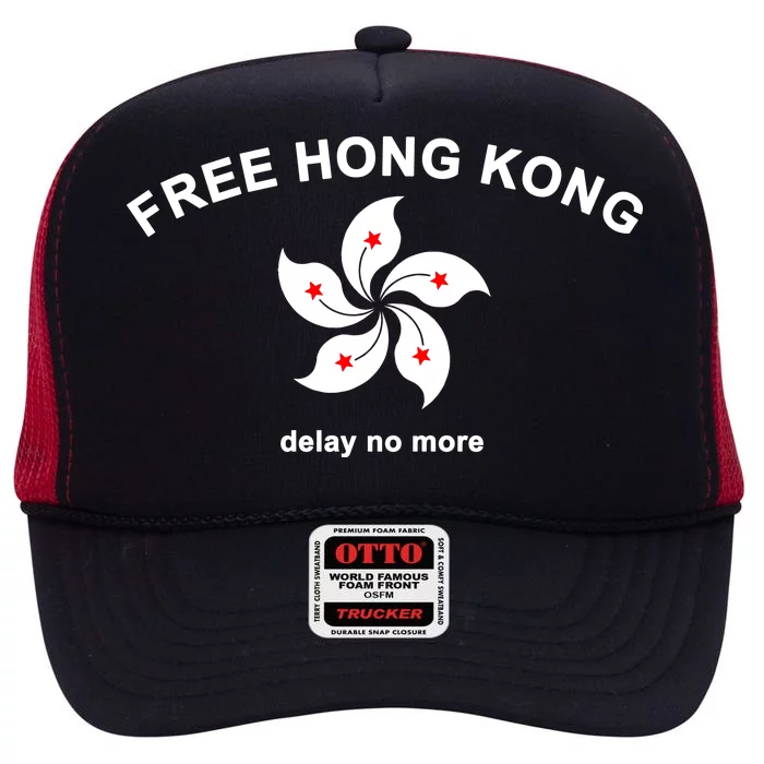 Free Hong Kong Delay No More High Crown Mesh Trucker Hat