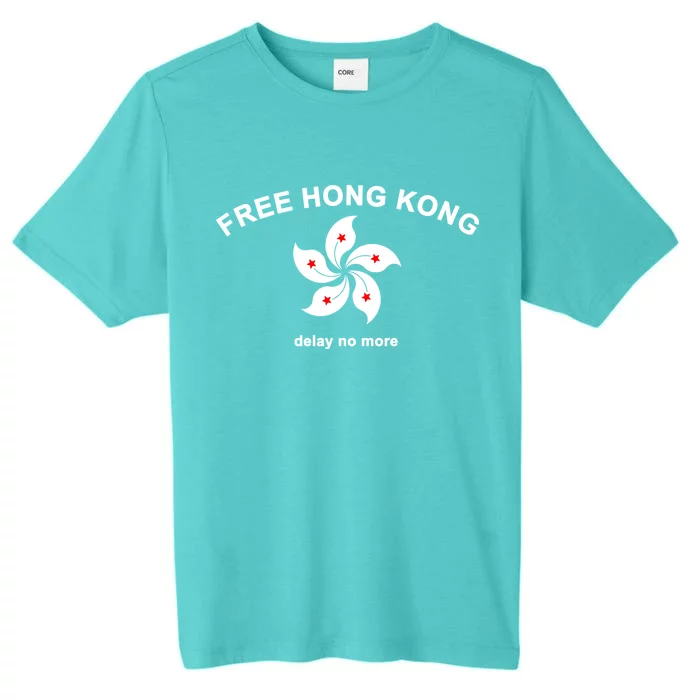 Free Hong Kong Delay No More ChromaSoft Performance T-Shirt