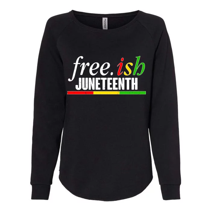 Free-ish Juneteenth Womens California Wash Sweatshirt