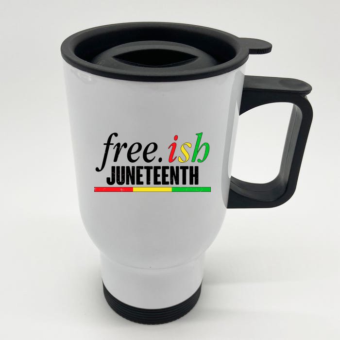 Free-ish Juneteenth Front & Back Stainless Steel Travel Mug