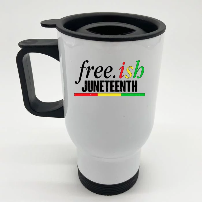 Free-ish Juneteenth Front & Back Stainless Steel Travel Mug