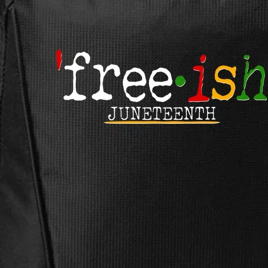 Free-ish Juneteenth June 19 1865 African American History City Backpack