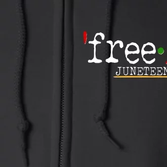 Free-ish Juneteenth June 19 1865 African American History Full Zip Hoodie