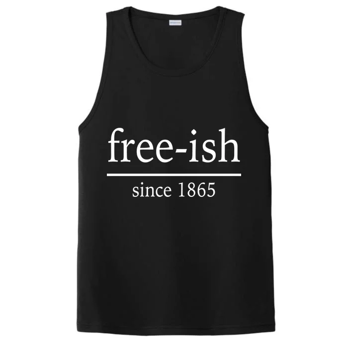 Free-ish Since 1865 Performance Tank