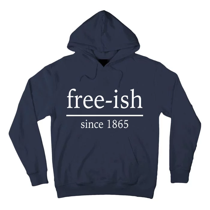 Free-ish Since 1865 Tall Hoodie