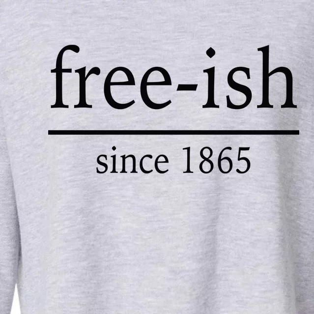 Free-ish Since 1865 Cropped Pullover Crew