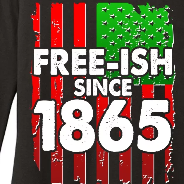 Free-ish Since 1865 Juneteenth Womens CVC Long Sleeve Shirt