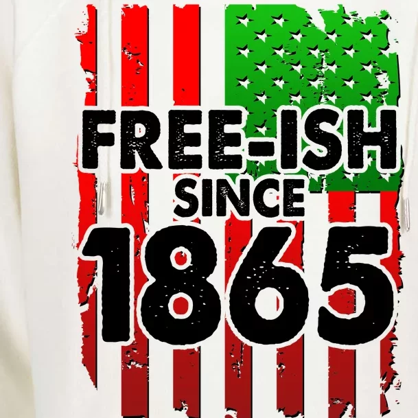 Free-ish Since 1865 Juneteenth Womens Funnel Neck Pullover Hood