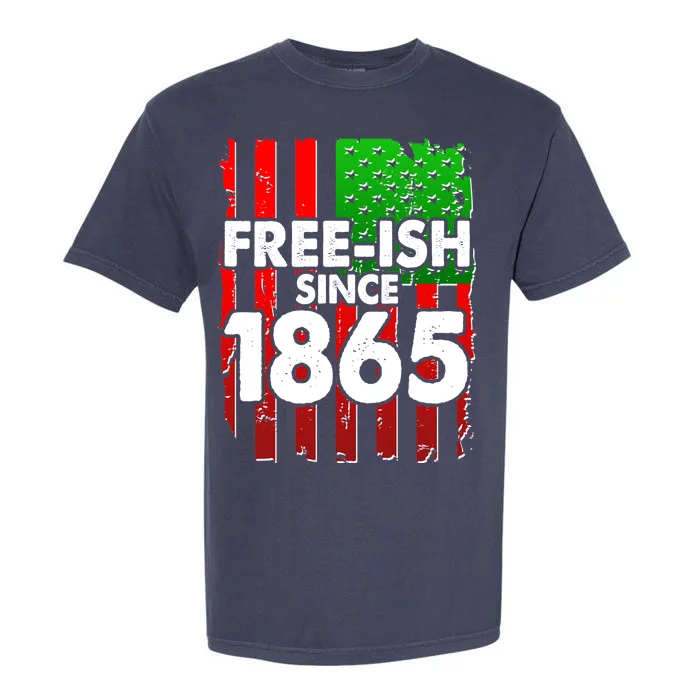 Free-ish Since 1865 Juneteenth Garment-Dyed Heavyweight T-Shirt