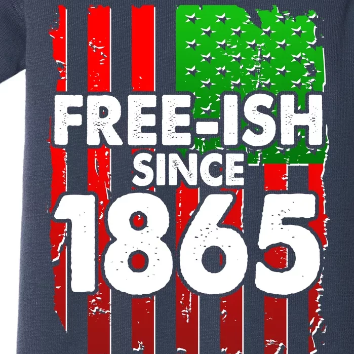 Free-ish Since 1865 Juneteenth Baby Bodysuit