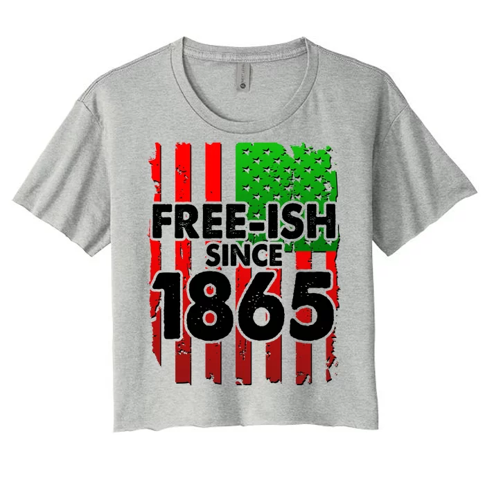 Free-ish Since 1865 Juneteenth Women's Crop Top Tee