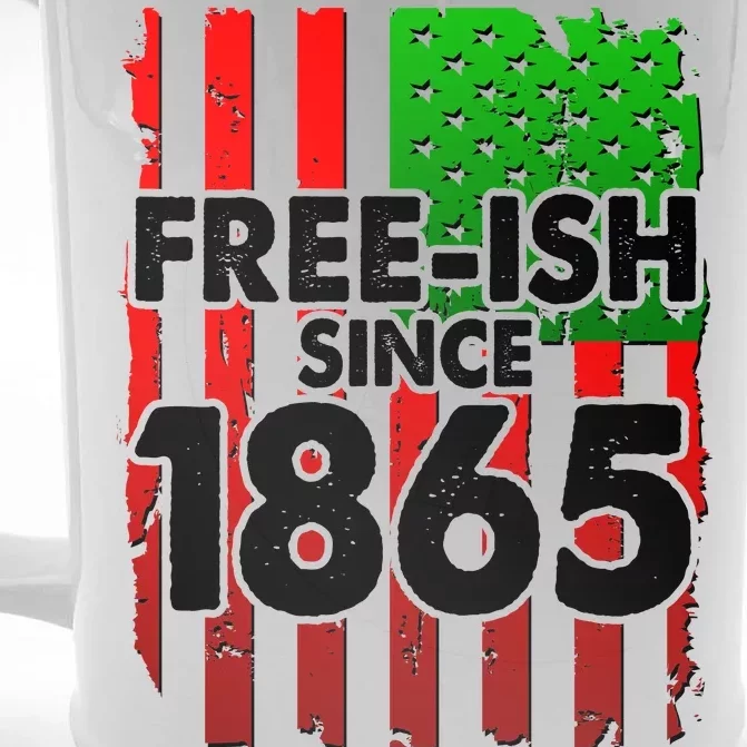 Free-ish Since 1865 Juneteenth Front & Back Beer Stein