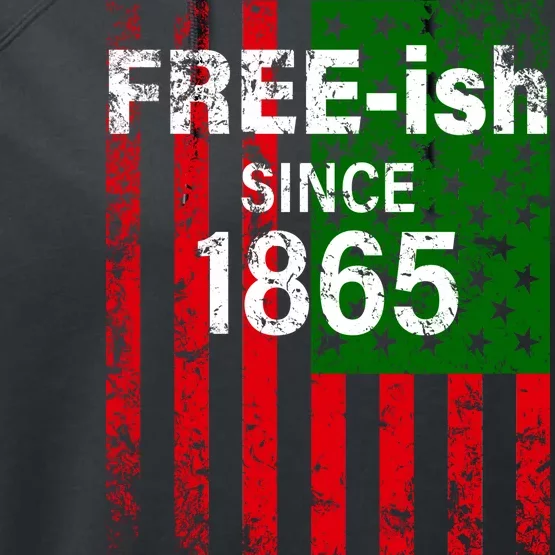 Free-ish Since 1865 Juneteenth Day Flag Black Pride Performance Fleece Hoodie