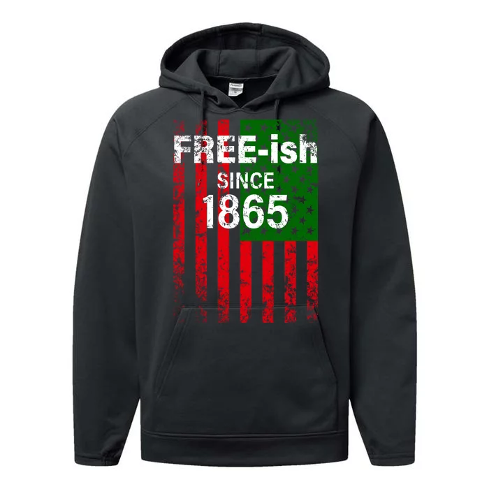 Free-ish Since 1865 Juneteenth Day Flag Black Pride Performance Fleece Hoodie