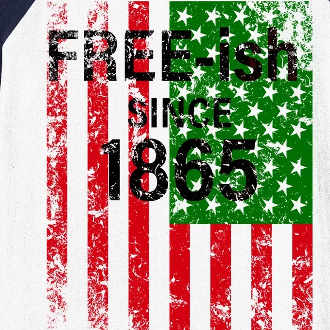 Free-ish Since 1865 Juneteenth Day Flag Black Pride Baseball Sleeve Shirt