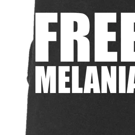 Free Melania Bold Text Doggie 3-End Fleece Hoodie