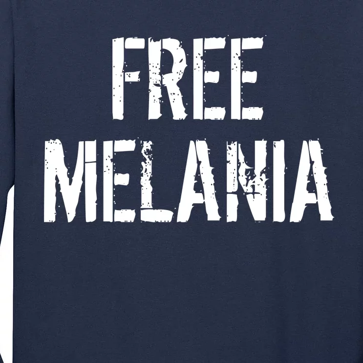 Free Melania Funny Distressed Logo Tall Long Sleeve T-Shirt