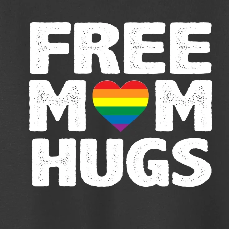 Free Mom Hugs Pride Toddler T-Shirt