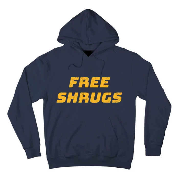 Free Shrugs Tall Hoodie